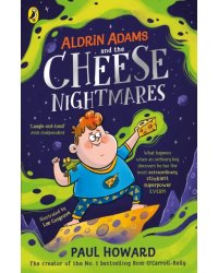 Aldrin Adams and the Cheese Nightmares