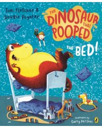 The Dinosaur That Pooped The Bed!