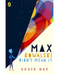 Max Kowalski Didn't Mean It