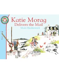 Katie Morag Delivers the Mail