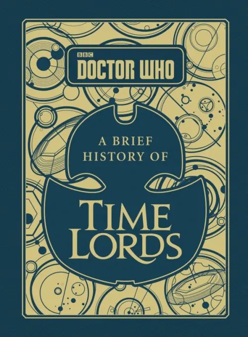 Doctor Who. A Brief History of Time Lords