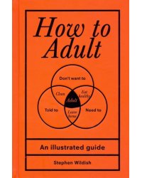 How to Adult