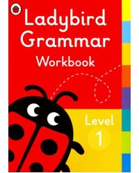 Ladybird Grammar Workbook. Level 1