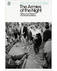 The Armies of the Night. History as a Novel. The Novel as History