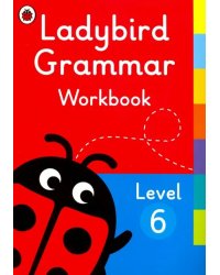 Ladybird Grammar Workbook. Level 6