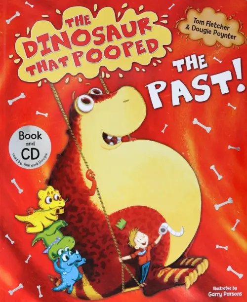 The Dinosaur That Pooped The Past! + CD