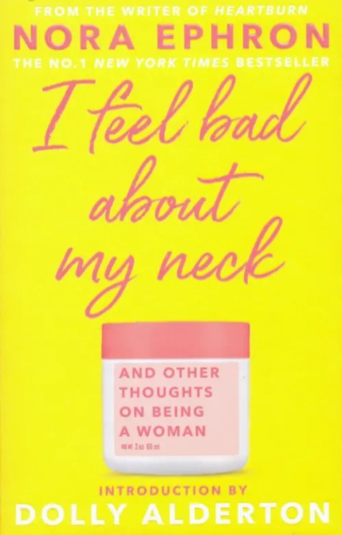 I Feel Bad About My Neck. Dolly Alderton introduction