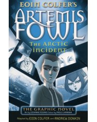 Artemis Fowl. The Arctic Incident. Graphic Novel