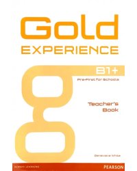 Gold Experience. B1+. Teacher's Book