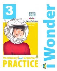 I-wonder 3. Vocabulary and Grammar Practice