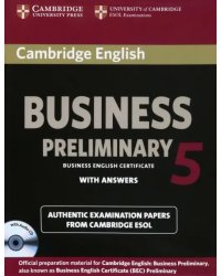 Cambridge English Business 5. Preliminary Self-study Pack. Student's Book with Answers and Audio CD