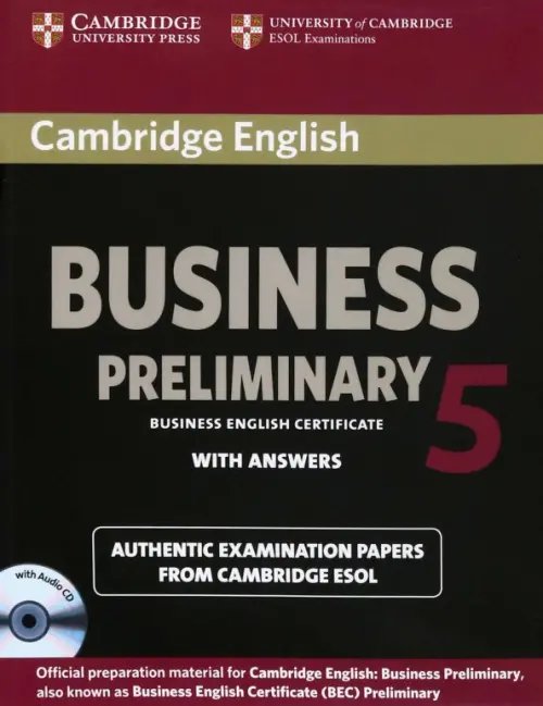 Cambridge English Business 5. Preliminary Self-study Pack. Student's Book with Answers and Audio CD