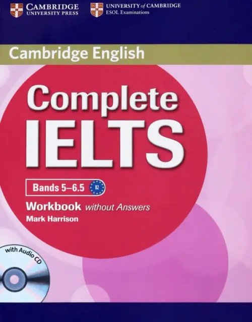 Complete IELTS Bands 5-6.5 Workbook without Answers with Audio CD