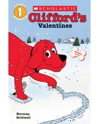 Clifford the Big Red Dog. Clifford's Valentines. Level 1