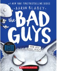 The Bad Guys in the Big Bad Wolf