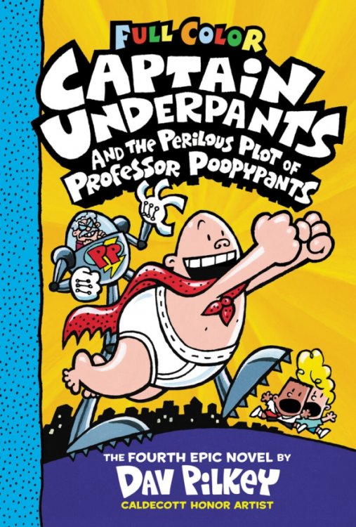 Captain Underpants and the Perilous Plot of Professor Poopypants