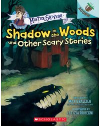 Shadow in the Woods and Other Scary Stories