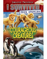 Courageous Creatures