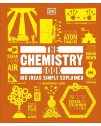 The Chemistry Book. Big Ideas Simply Explained