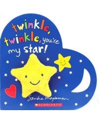 Twinkle, Twinkle, You're My Star!