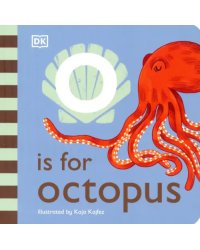 O is for Octopus