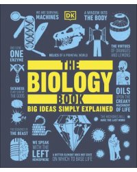 The Biology Book. Big Ideas Simply Explained