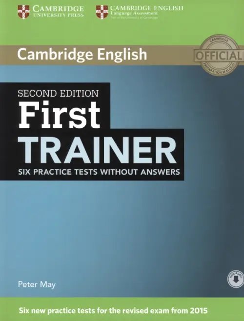 First Trainer. Six Practice Tests without Answers with Audio