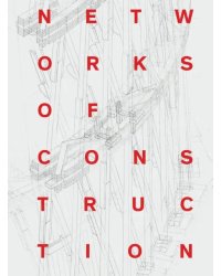 Networks of Construction. Vladimir Shukhov