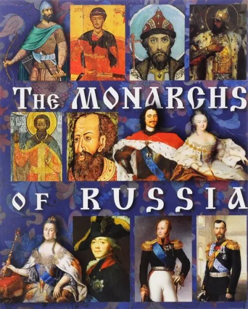 The Monarchs Of Russia