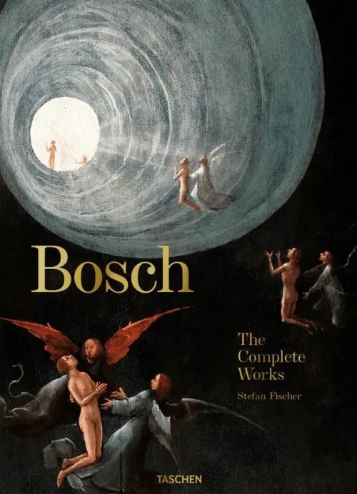 Bosch. The Complete Works