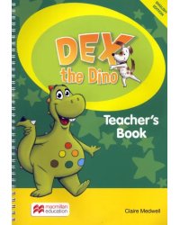 Dex the Dino. Starter. Teacher's Book