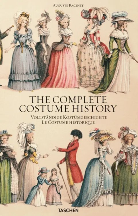 The Complete Costume History by Auguste Racinet