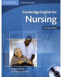 Cambridge English for Nursing. Pre-intermediate. Student's Book with Audio CD