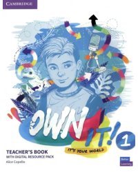 Own it! Level 1. Teacher's Book with Digital Resource Pack