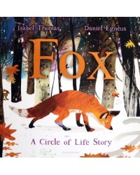 Fox. A Circle of Life Story