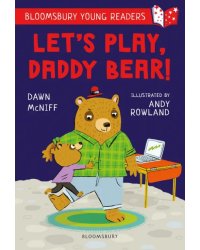 Let's Play, Daddy Bear!