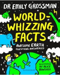 World-whizzing Facts. Awesome Earth Questions Answered