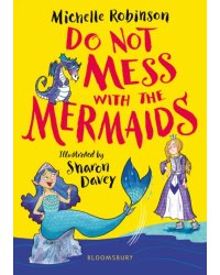 Do Not Mess with the Mermaids