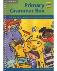 Primary Grammar Box. Grammar Games and Activities for Younger Learners