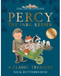 Percy the Park Keeper. A Classic Treasury