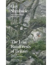 The Lost Rainforests of Britain