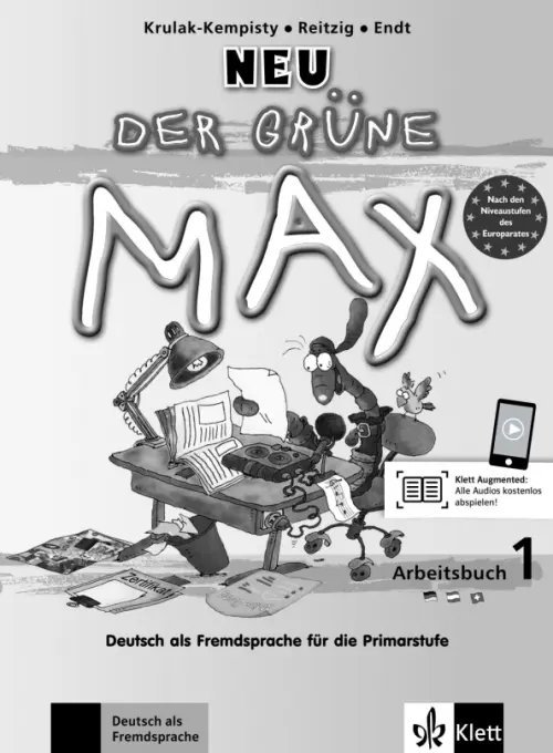 Der grüne Max Neu 1. Deutsch als Fremdsprache für die Primarstufe. Arbeitsbuch mit Audios