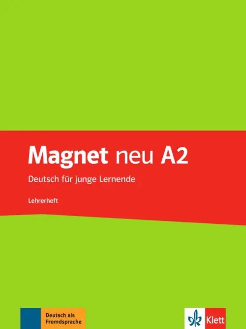 Magnet neu A2. Deutsch für junge Lernende. Lehrerheft