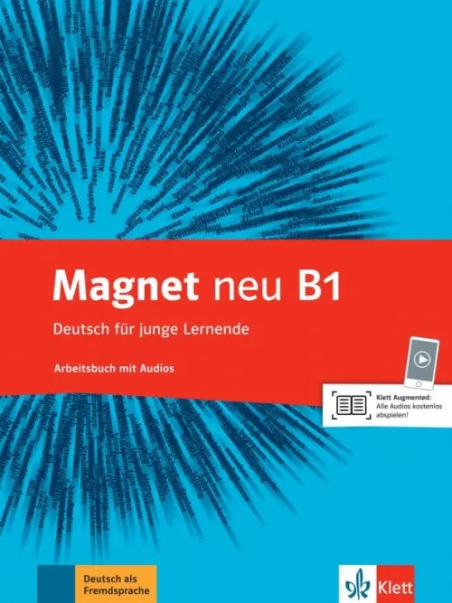 Magnet neu B1. Deutsch für junge Lernende. Arbeitsbuch mit Audios