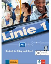 Linie 1 A1.1. Deutsch in Alltag und Beruf. Kurs- und Übungsbuch mit Audios und Videos