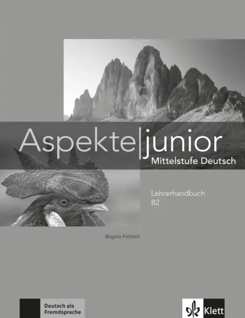 Aspekte junior. Mittelstufe Deutsch. B2. Lehrerhandbuch