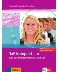 DaF kompakt B1. Deutsch als Fremdsprache für Erwachsene. Kurs- und Übungsbuch mit 2 Audio-CDs