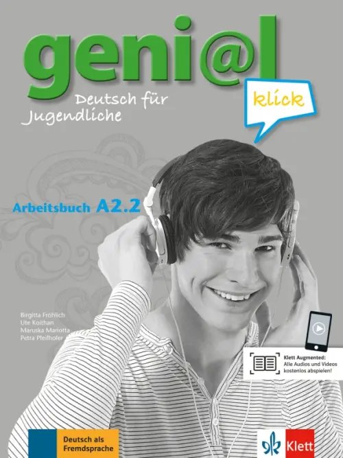 Geni@l klick A2.2. Deutsch als Fremdsprache für Jugendliche. Arbeitsbuch mit Audios und Videos