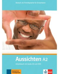 Aussichten. A2. Arbeitsbuch mit Audio-CD und DVD