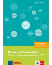 Thematischer Basiswortschatz. Deutsch als Fremdsprache. A1-B1+. English Edition